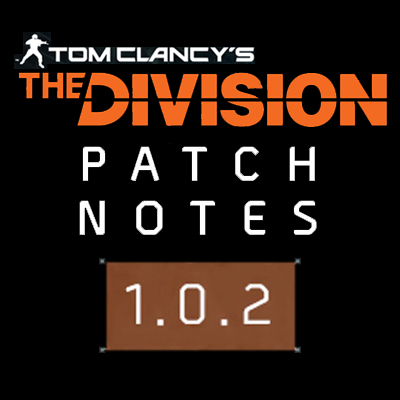 Разбираем патч 1.02 / Patch notes 1.02 for Tom Clancy's The Division