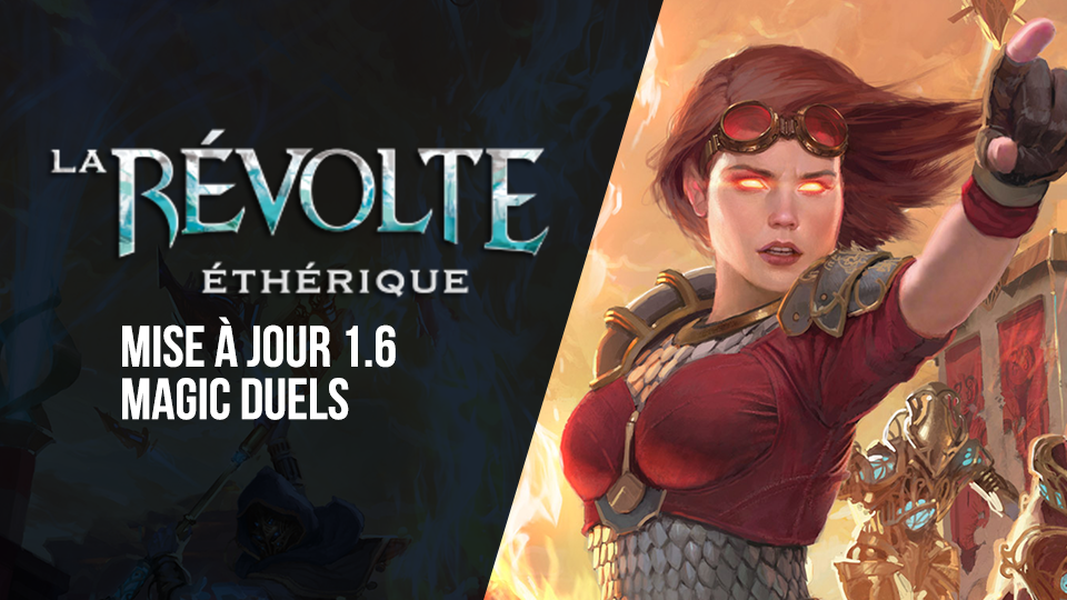 1.6 « LA REVOLTE ETHERIQUE » for Magic Duels