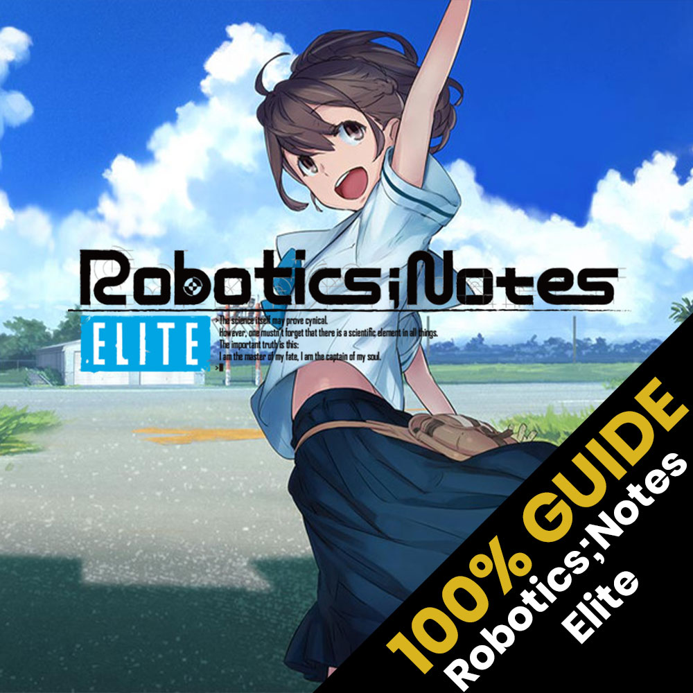100% Achievement Guide for ROBOTICS;NOTES ELITE