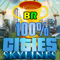 100% Guia de Conquistas [PT-BR] - Cities: Skylines (NO DLC's) for Cities: Skylines