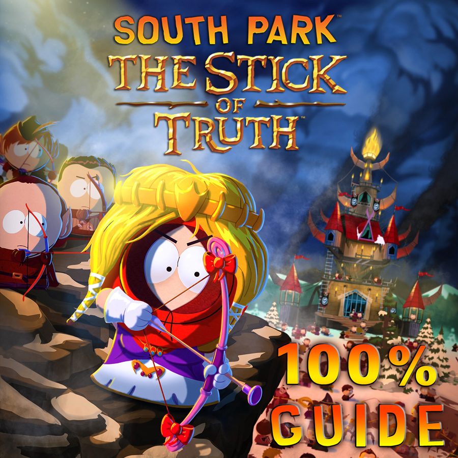 100% Guide for South Park™: The Stick of Truth™