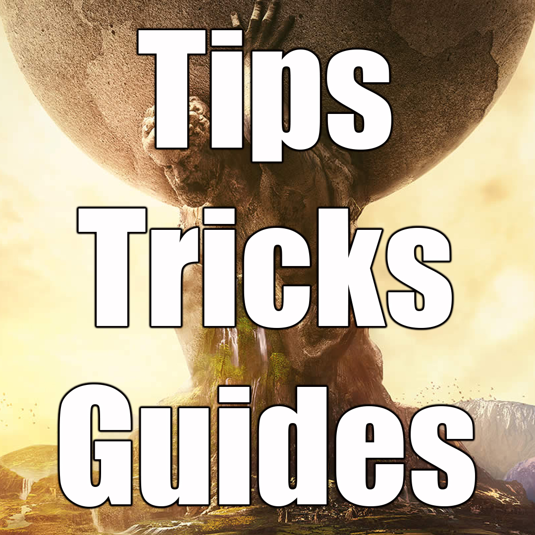 20 tips for new players and other guides (videos + written versions) for Sid Meier's Civilization VI