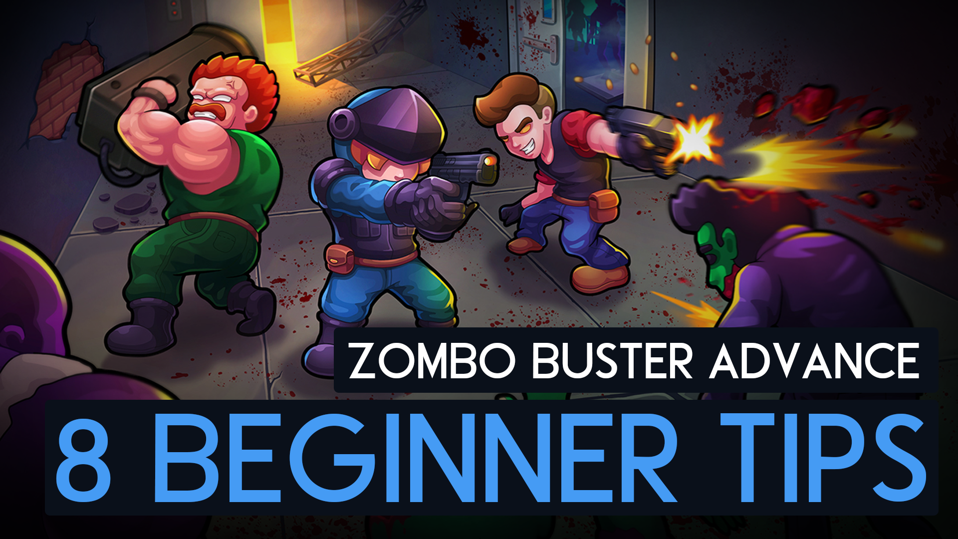 8 Beginner tips for ZOMBO BUSTER ADVANCE! for Zombo Buster Advance