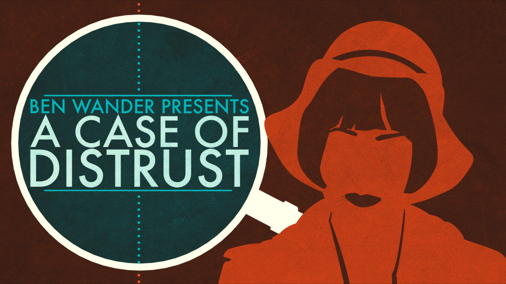 A Case of Distrust Walkthrough for A Case of Distrust