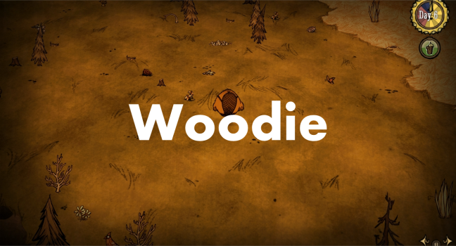 A Guide to Woodie for Don't Starve