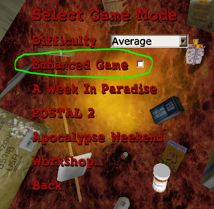 A very fast way to unlock Enhanced Game for POSTAL 2