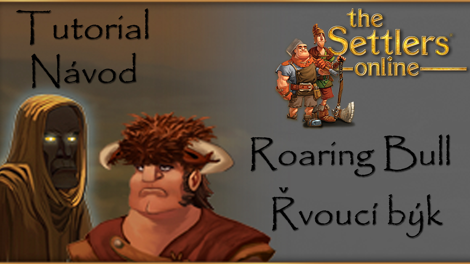 Adventure Roaring Bull tutorial for The Settlers Online