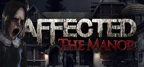 AFFECTED: The Manor