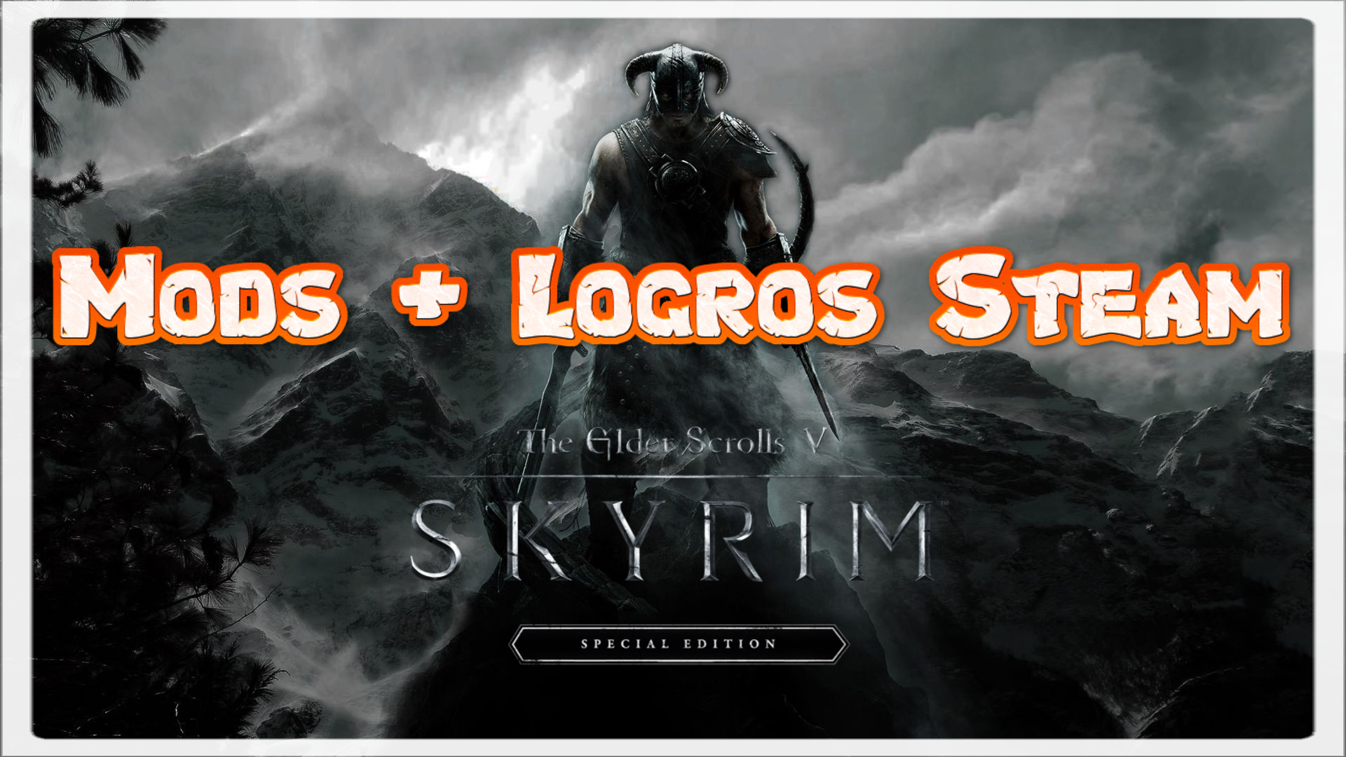 Agregar Mods y Conservar Logros de Steam for The Elder Scrolls V: Skyrim Special Edition