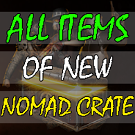 ALL NEW ITEMS OF NOMAD CRATE for Z1 Battle Royale