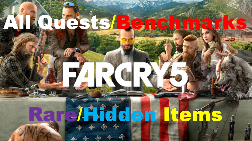 All Quests/Benchmarks/Items for Far Cry 5