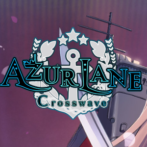 《Azur Lane: Crosswave》全成就指南 for Azur Lane: Crosswave