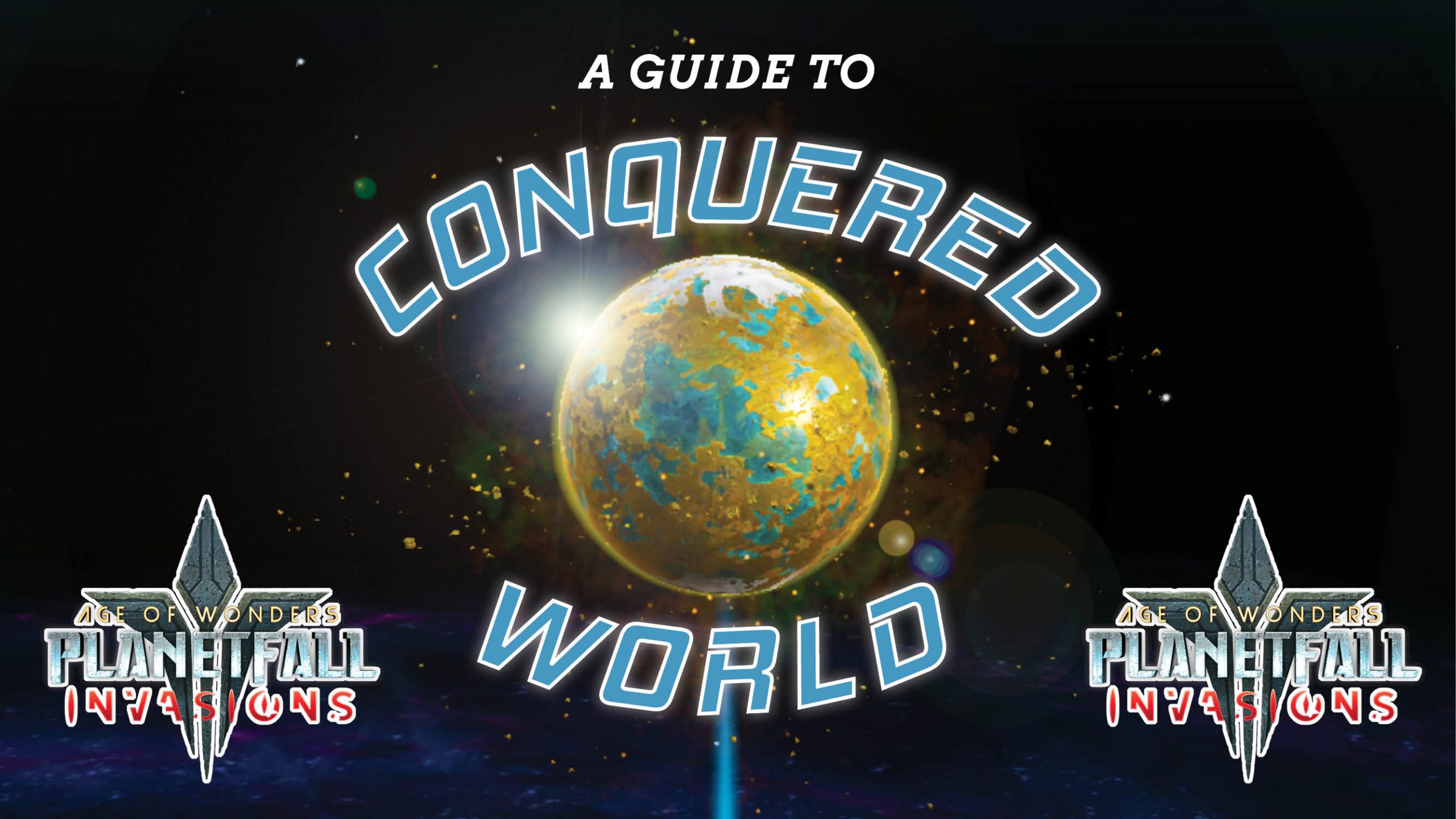 Beginner's Guide to the Planet Type: Conquered World for Age of Wonders: Planetfall