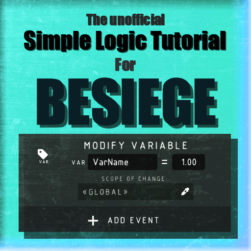 Besiege | Simple Logic Tutorial | By Birdy for Besiege