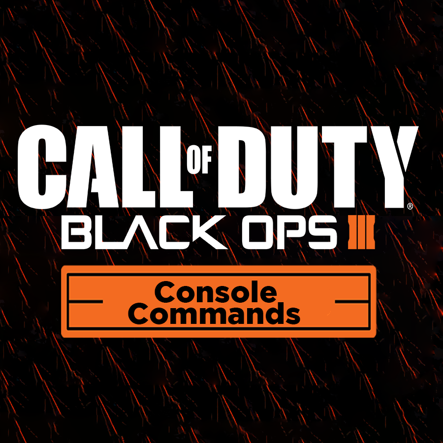 Black Ops 3: Console Commands for Call of Duty: Black Ops III