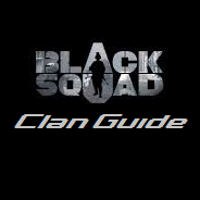 Black Squad Clan Guide for Black Squad