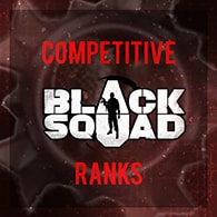 Black Squad Competitive Ranks for Black Squad