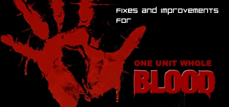 Blood Fixes and Improvements for Blood: One Unit Whole Blood