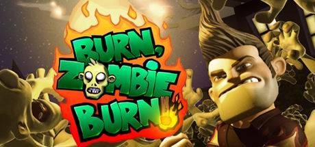 Burn Zombie Burn!