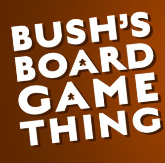 Bush's Board Game Thing Board Game Guide for Tabletop Simulator