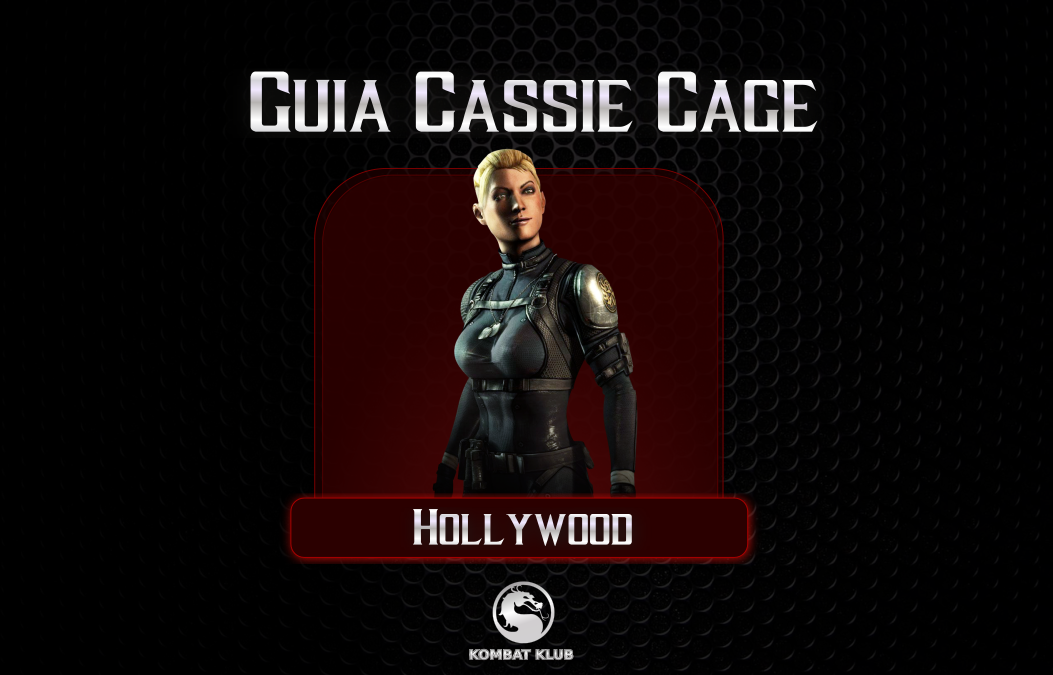 Cassie Cage Hollywood Guide for Mortal Kombat X
