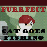 Cat Goes Fishing: A 'Complete' Guide - Attempting Purrfection for Cat Goes Fishing