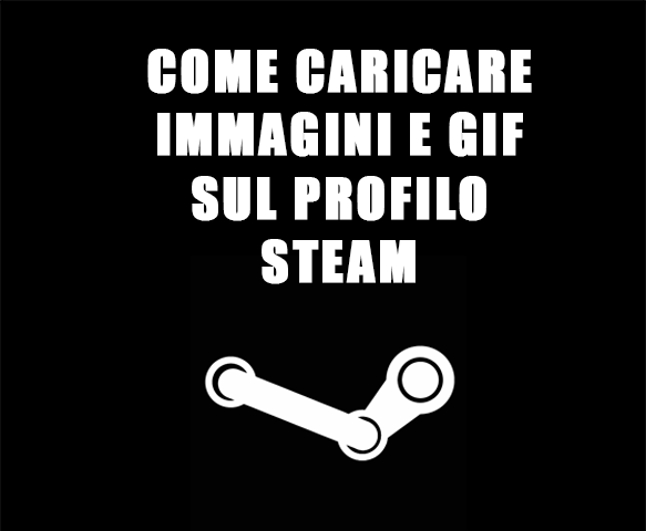 COME CARICARE IMMAGINI e GIF SUL PROFILO STEAM [TUTORIAL ITA BY ANDERSON] for America's Army: Proving Grounds