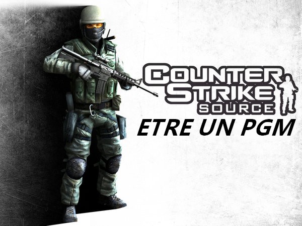 Comment être un Pro sur CS:S for Counter-Strike: Source