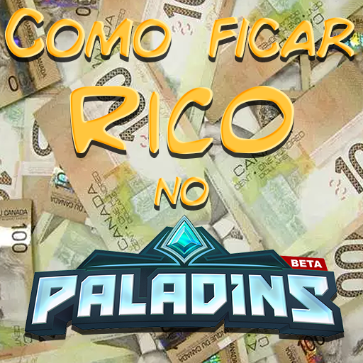 Como ficar rico no Paladins for Paladins