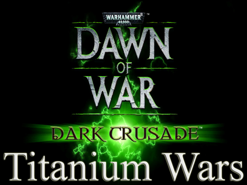 Como instalar Titanium Wars mod 1.00.26 [Archivos incluidos] for Warhammer 40,000: Dawn of War - Dark Crusade