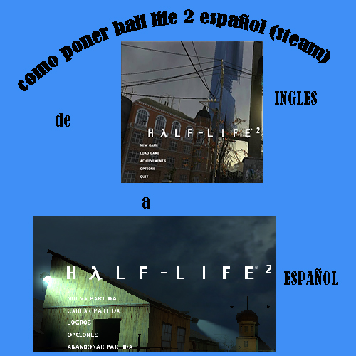 Como Poner Half-Life 2 (Sirve para Episodio 1 y 2) for Half-Life 2