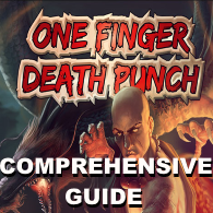 Comprehensive guide to One Finger Death Punch for One Finger Death Punch