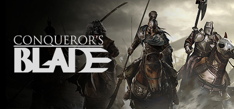 Conqueror's Blade detaysız bilgi ve topluluk (translate) for Conqueror's Blade
