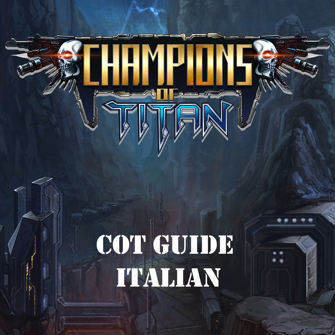 COT GUIDE (IT) for Champions of Titan