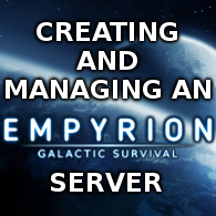 Creating & Managing a server with Game Server Manager for Empyrion - Galactic Survival