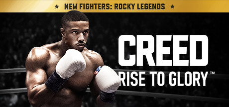 Creed: Rise to Glory™