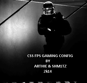 CSS FPS/GAMING CONFIG. FOR L33T PLAYERS for Counter-Strike: Source