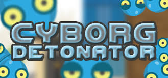 Cyborg Detonator walkthroug- 100% achievements for Cyborg Detonator