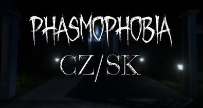 [CZ/SK] Informácie k hre a návod k výhre hry Phasmophobia for Phasmophobia