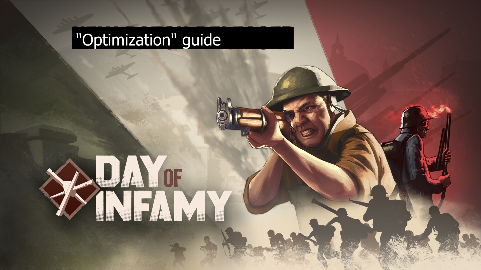 Day of Infamy "Optimization" and tweaks for performance for Day of Infamy