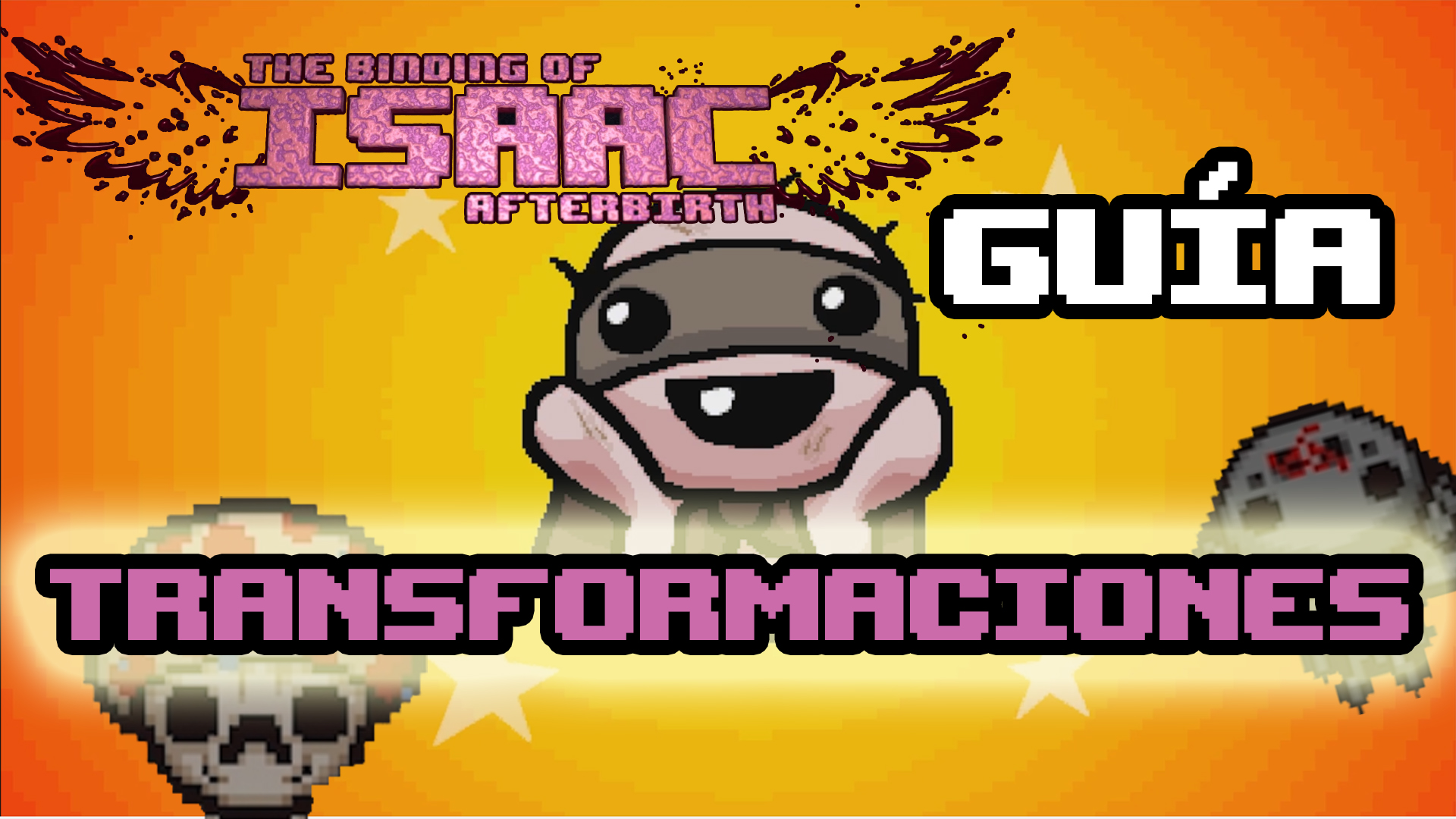 Desbloquear Todas las Transformaciones for The Binding of Isaac: Rebirth