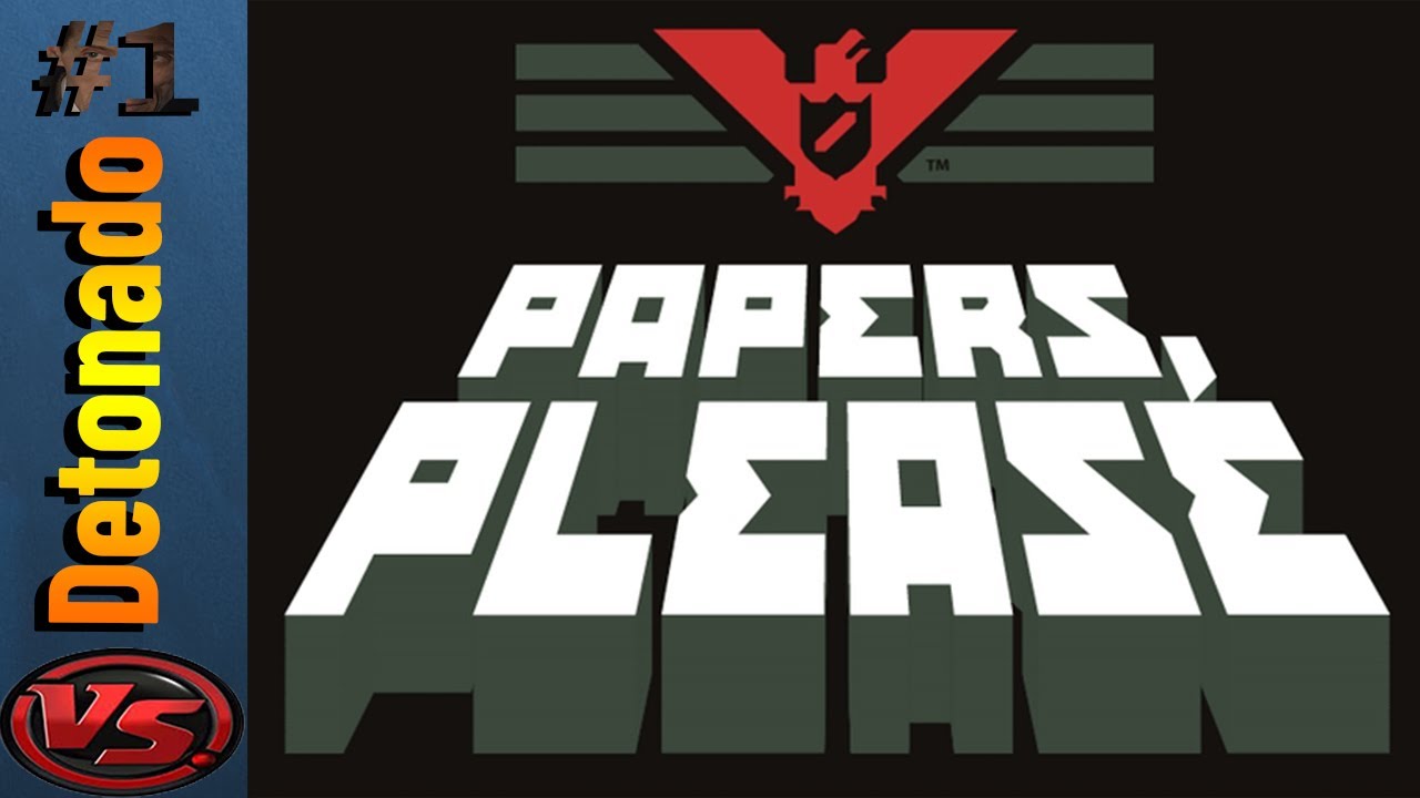 Detonado Papers, Please (pt-br) for Papers, Please