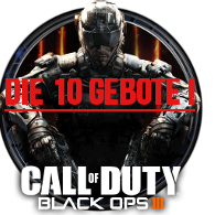 Die 10 Call of Duty Gebote ! for Call of Duty: Black Ops III