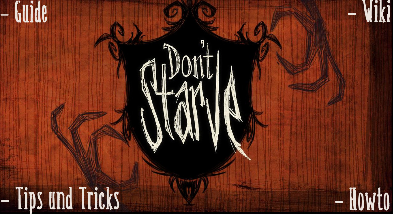 Don't Starve Basis Video Guide - überlebt die erste Nacht - Guide Part #1 [deutsch/german] for Don't Starve