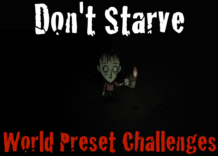 Don't Starve: Challenges for Don't Starve