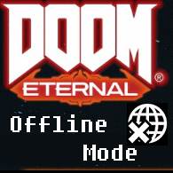 Doom Eternal - Offline mode / No bethesda.net account for DOOM Eternal