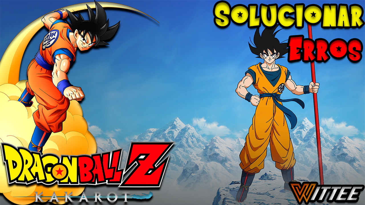 Dragon Ball Z: Kakarot - SOLUÇÃO dos ERROS de INICIALIZAÇÃO e RESOLUÇÃO for DRAGON BALL Z: KAKAROT