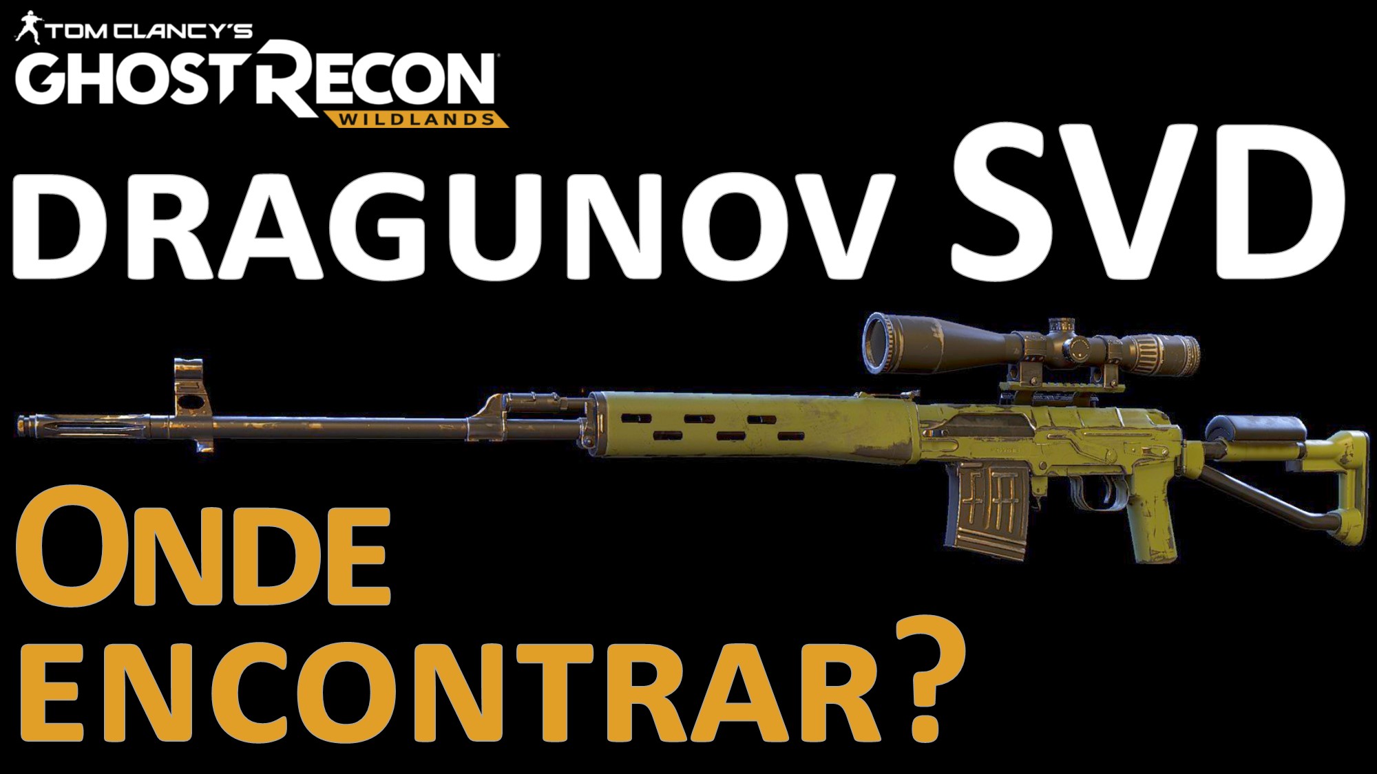Dragunov SVD Onde encontrar - Where Find it for Tom Clancy's Ghost Recon® Wildlands