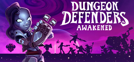 Dungeon Defenders: Awakened