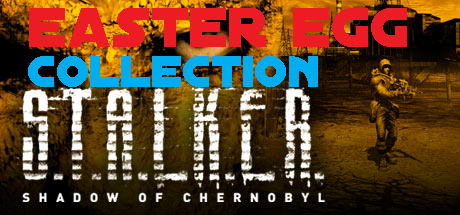 easter eggs and secrets in STALKER for S.T.A.L.K.E.R.: Shadow of Chernobyl